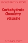Carbohydrate Chemistry : Volume 10 - Book