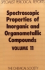 Spectroscopic Properties of Inorganic and Organometallic Compounds : Volume 11 - Book