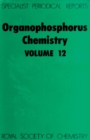 Organophosphorus Chemistry : Volume 12 - Book