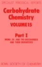 Carbohydrate Chemistry : Volume 15 Part I - Book