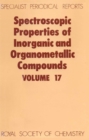 Spectroscopic Properties of Inorganic and Organometallic Compounds : Volume 17 - Book