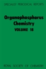 Organophosphorus Chemistry : Volume 18 - Book