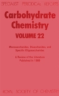 Carbohydrate Chemistry : Volume 22 - Book