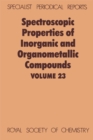 Spectroscopic Properties of Inorganic and Organometallic Compounds : Volume 23 - Book