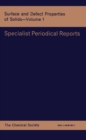 Surface and Defect Properties of Solids : Volume 1 - Book