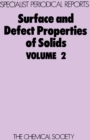 Surface and Defect Properties of Solids : Volume 2 - Book