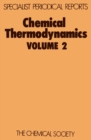Chemical Thermodynamics : Volume 2 - Book