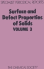 Surface and Defect Properties of Solids : Volume 3 - Book