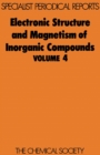 Electronic Structure and Magnetism of Inorganic Compounds : Volume 4 - Book