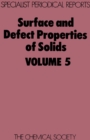 Surface and Defect Properties of Solids : Volume 5 - Book