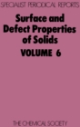 Surface and Defect Properties of Solids : Volume 6 - Book