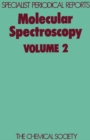 Molecular Spectroscopy : Volume 2 - Book