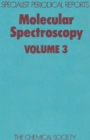 Molecular Spectroscopy : Volume 3 - Book