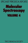 Molecular Spectroscopy : Volume 4 - Book