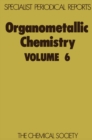Organometallic Chemistry : Volume 6 - Book