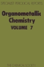 Organometallic Chemistry : Volume 7 - Book