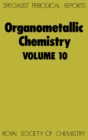 Organometallic Chemistry : Volume 10 - Book