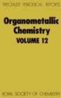 Organometallic Chemistry : Volume 12 - Book
