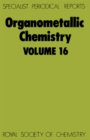 Organometallic Chemistry : Volume 16 - Book