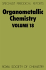 Organometallic Chemistry : Volume 18 - Book