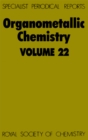 Organometallic Chemistry : Volume 22 - Book