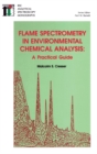 Flame Spectrometry in Environmental Chemical Analysis : A Practical Guide - Book