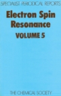 Electron Spin Resonance : Volume 5 - Book
