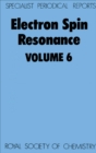 Electron Spin Resonance : Volume 6 - Book