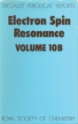 Electron Spin Resonance : Volume 10B - Book