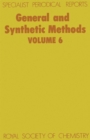 General and Synthetic Methods : Volume 6 - Book