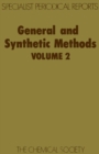 General and Synthetic Methods : Volume 2 - Book