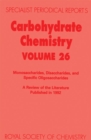Carbohydrate Chemistry : Volume 26 - Book