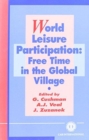 World Leisure Participation : Free Time in the Global Village - Book
