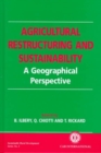 Agricultural Restructuring and Sustainability : A Geographical Perspective - Book