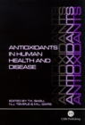 Antioxidants in Human Health and Disease - Book