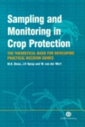 Sampling and Monitoring in Crop Protection : The Theoretical Basis for Designing Practical Decision Guides - Book