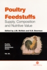 Poultry Feedstuffs : Supply, Composition and Nutritive Value - Book