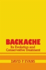 Backache : Its Evolution and Conservative Treatment - Book