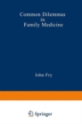 Common Dilemmas in Family Medicine - Book