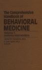 The Comprehensive Handbook of Behavioral Medicine : Systems Intervention Volume 1 - Book