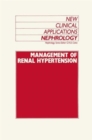 Management of Renal Hypertension : Cardiovascular Medicine/Hypertension - Book