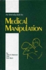 An Introduction to Medical Manipulation - Book