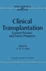 Clinical Transplantation : Current Practice and Future Prospects - Book