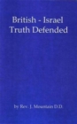 British-Israel Truth Defended : A Reply to the Rev. Samuel Hinds Wilkinson - Book
