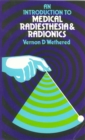 An Introduction To Medical Radiesthesia & Radionics - Book