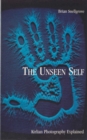 The Unseen Self : Kirlian Photography Explained - Book