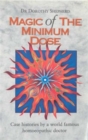 The Magic of the Minimum Dose : Case Histories by a World Famous Homoeopathic Doctor - Book