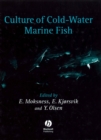 Culture of Cold-Water Marine Fish - Book