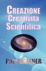 Creazione E Creativita Scientifica - Book