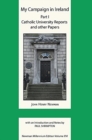 My Campaign in Ireland : Catholic University Reports and Other Papers Vol 1 - Book